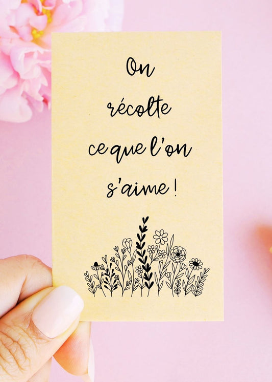 Sachets de graines - Prêt-à-offrir - "On récolte ce que l'on s'aime"