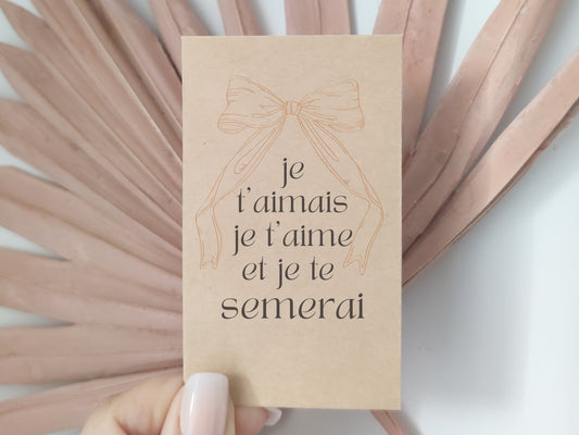 Sachet de graines : Modèle "Je t'aimais je t'aime et je te semerai"