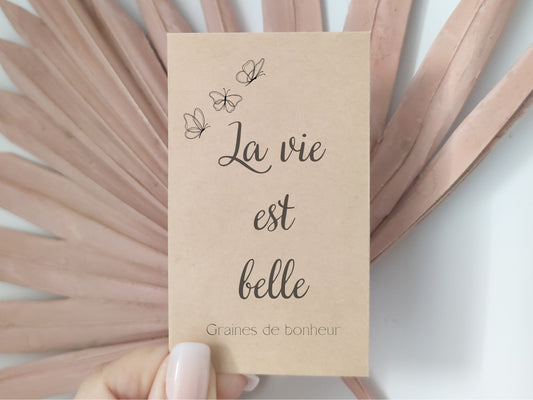 Sachet de graines : Modèle "La vie est belle - Variante 6"